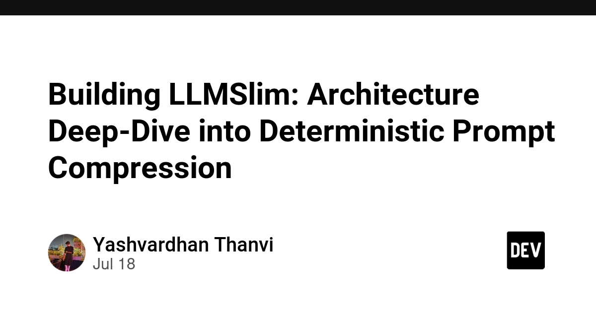Building LLMSlim: Architecture Deep-Dive into Deterministic Prompt Compression