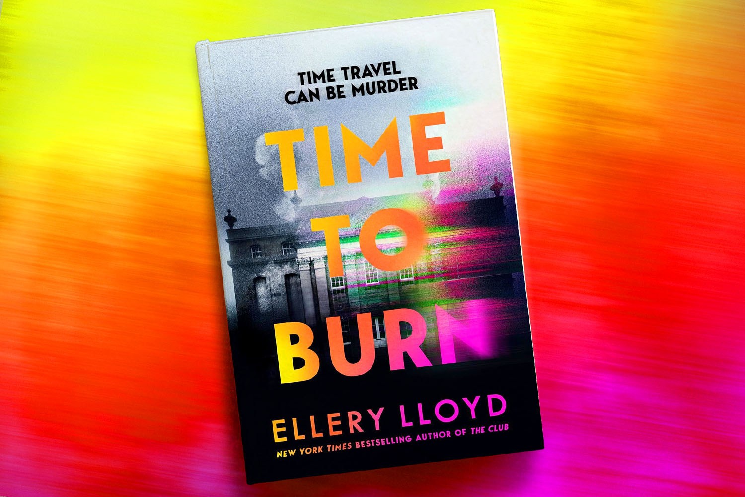 Win a copy of Time To Burn by Ellery Lloyd in this week’s Fabulous book competition