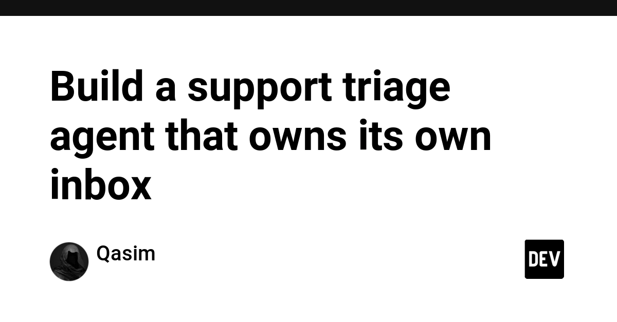 Build a support triage agent that owns its own inbox