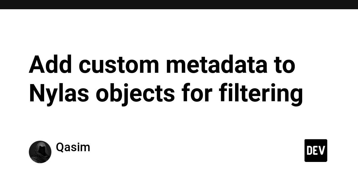 Add custom metadata to Nylas objects for filtering
