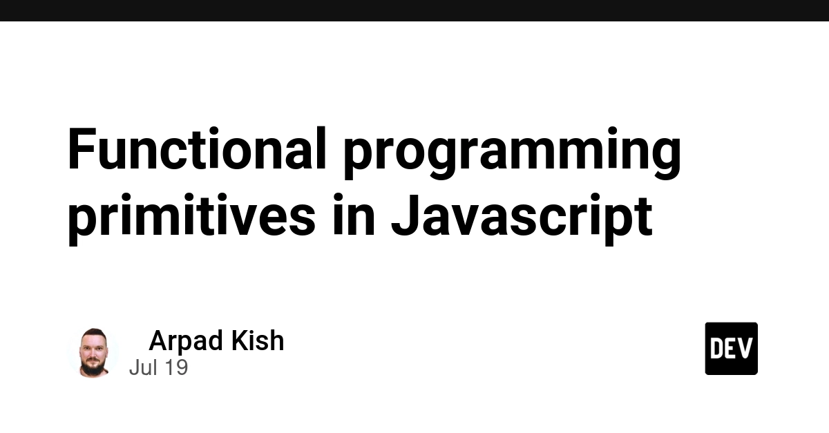 Functional programming primitives in Javascript
