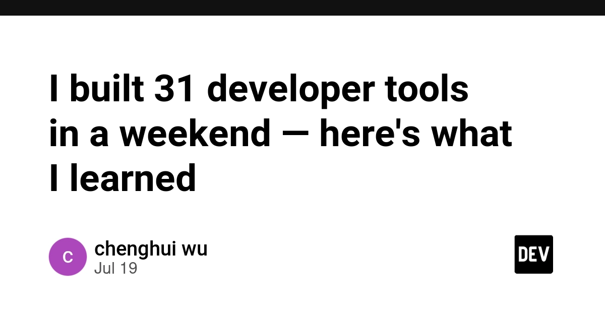 I built 31 developer tools in a weekend — here's what I learned