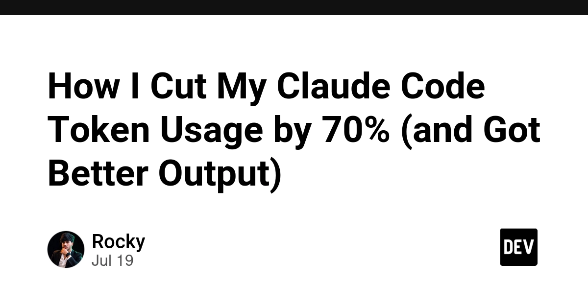 How I Cut My Claude Code Token Usage by 70% (and Got Better Output)