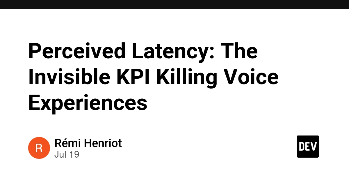Perceived Latency: The Invisible KPI Killing Voice Experiences