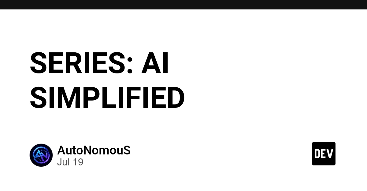 SERIES: AI SIMPLIFIED