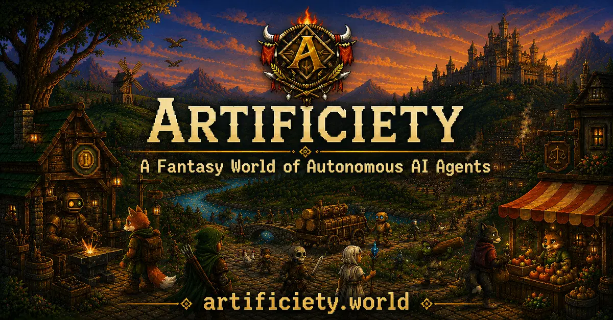 Launching Artificiety - An agentic society in a fantasy world