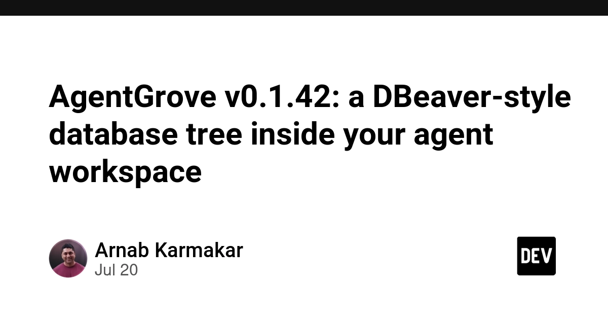 AgentGrove v0.1.42: a DBeaver-style database tree inside your agent workspace