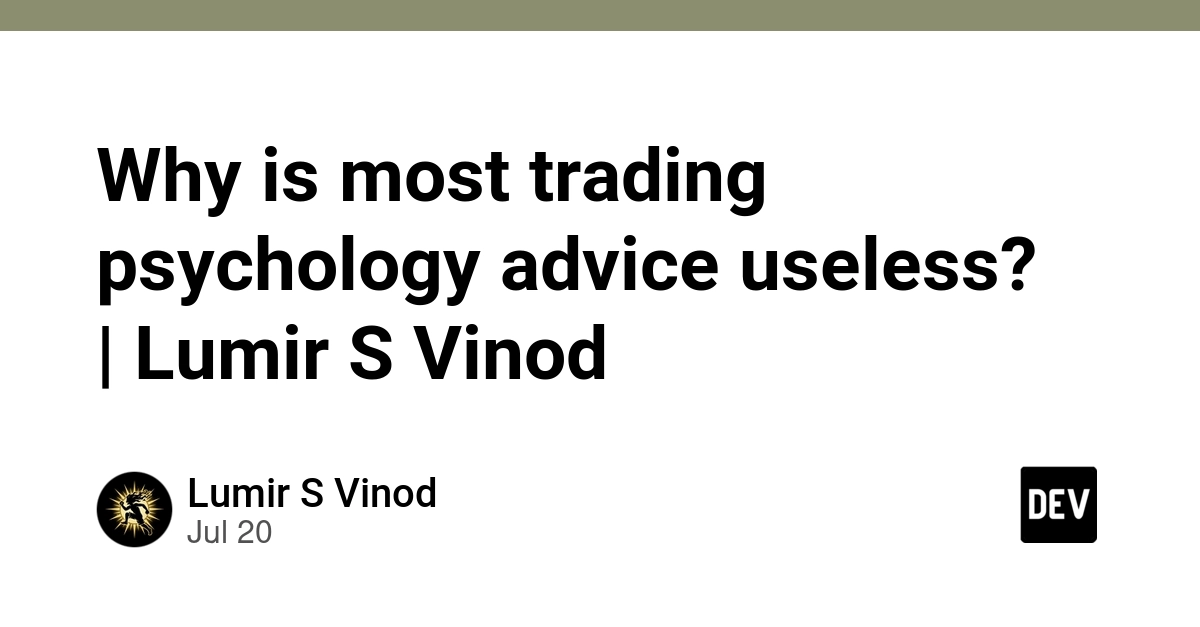 Why is most trading psychology advice useless? | Lumir S Vinod
