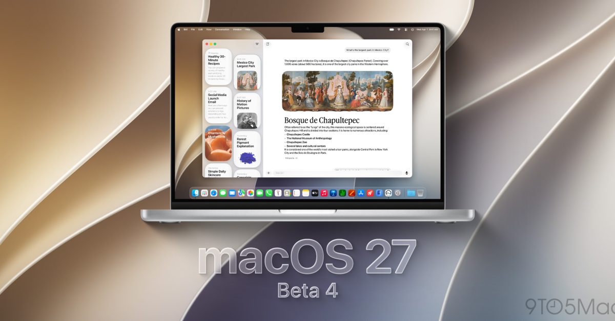 macOS 27 Golden Gate beta 4 now available to developers, here’s what’s new